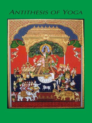 cover image of Antithesis of Yoga